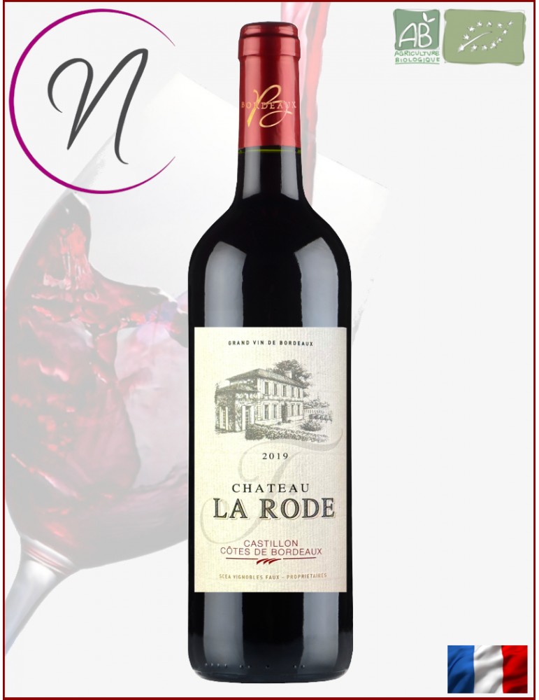 Côtes de Castillon 2019 - Bordeaux - Bio | Château La Rode