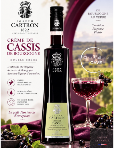 Crème de Cassis de Bourgogne - Double Crème | Joseph Cartron - tradition élégance plaisir | %shop-name%