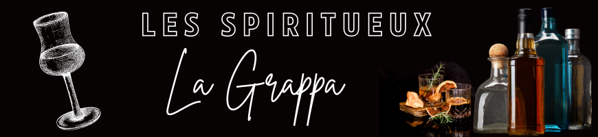 L'Histoire de la Grappa et dégustation | Cave chez Nathalie