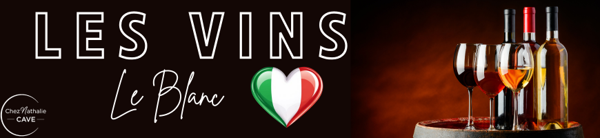 Vins blancs italiens : sélection italienne et cépages - Cave chez Nathalie