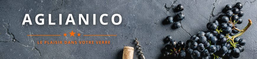 Cépage Aglianico | Cave chez Nathalie