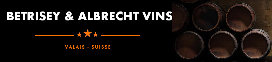 Betrisey & Albrecht Vins Sarl | Cave chez Nathalie