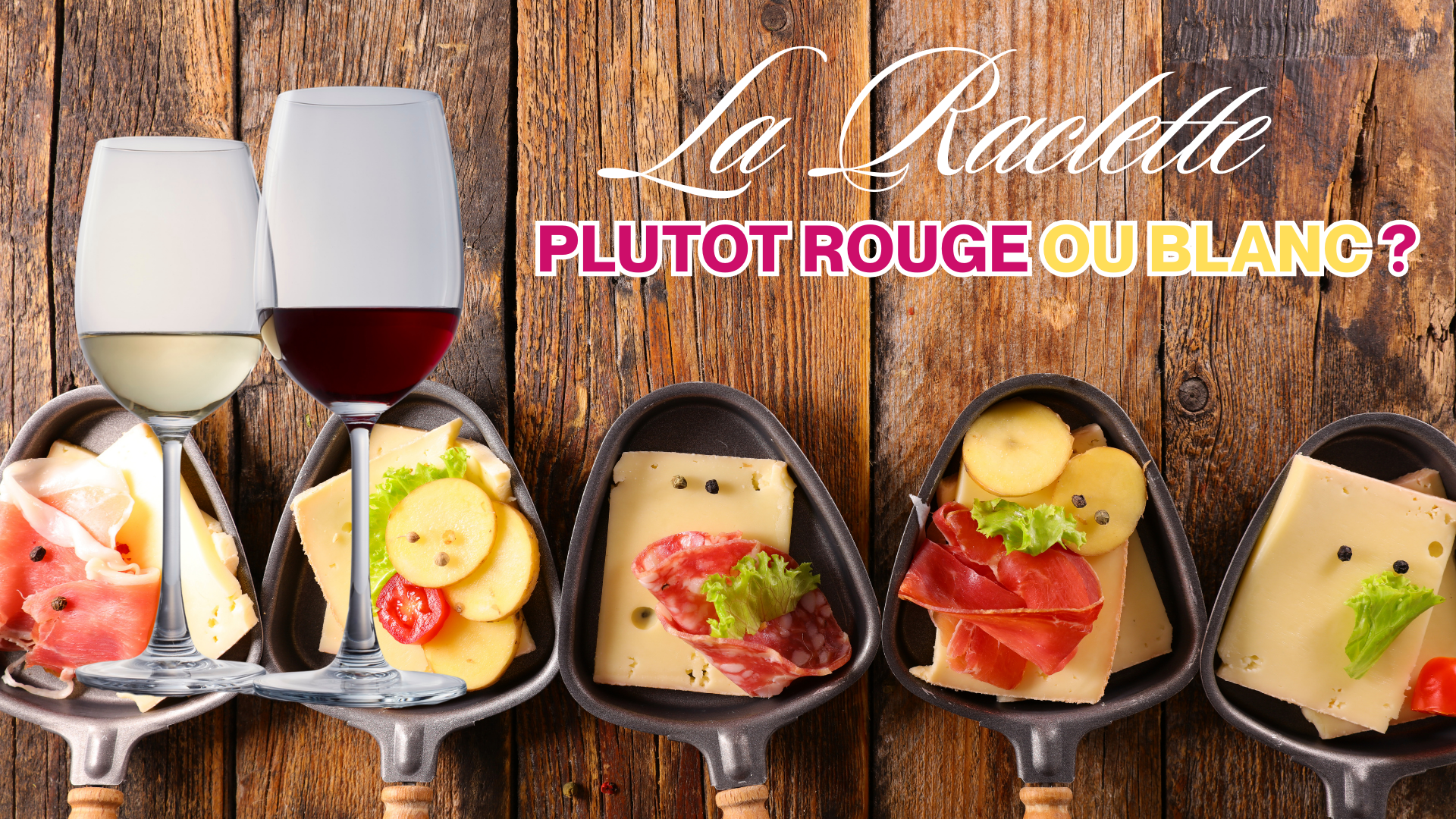 Raclette et vins : l'accord mets idéal pour vos soirées