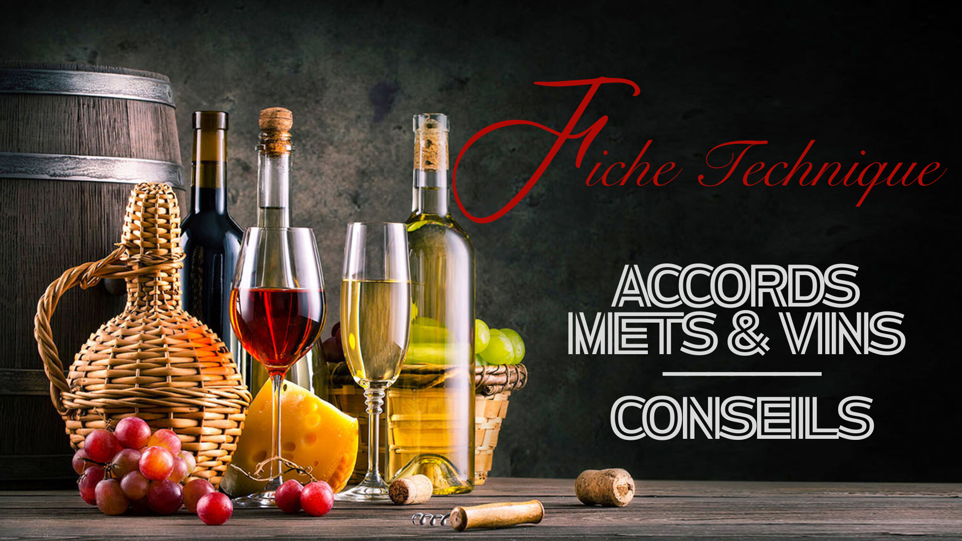 Fiche technique accord mets et vins : conseils et accords mets