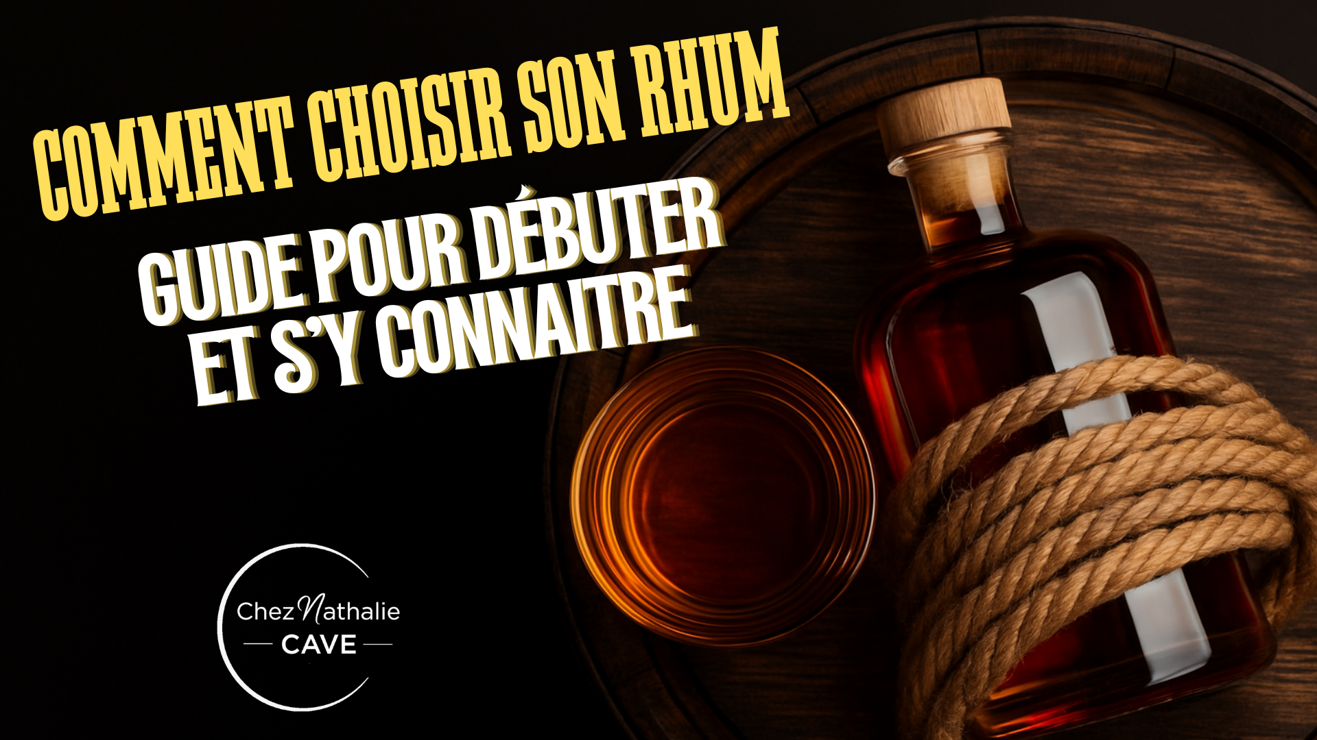 Comment choisir un bon rhum : guide pour débuter et s'y connaître