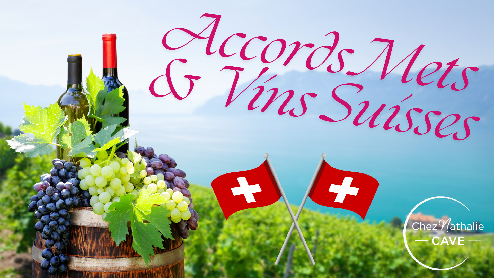 Accord mets et vins suisse : quel vin choisir pour chaque plat ?